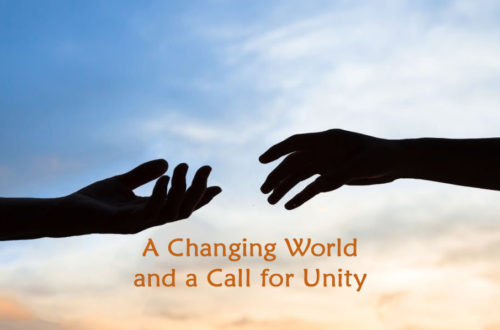 A Changing World and a Call for Unity